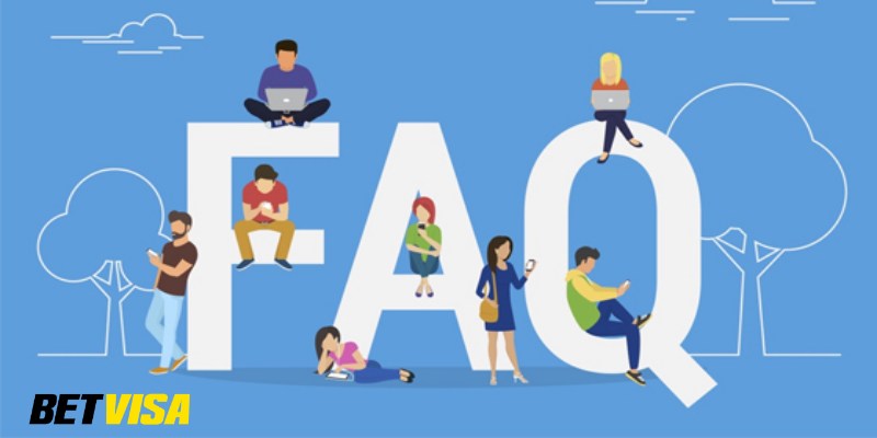Mục đích của phần hỏi đáp FAQ tại Betvisa